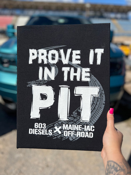 Prove It In The Pit x Maine-iac Offroad Tshirt