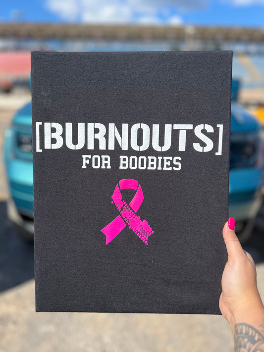 Burnouts for Boobies Tshirt