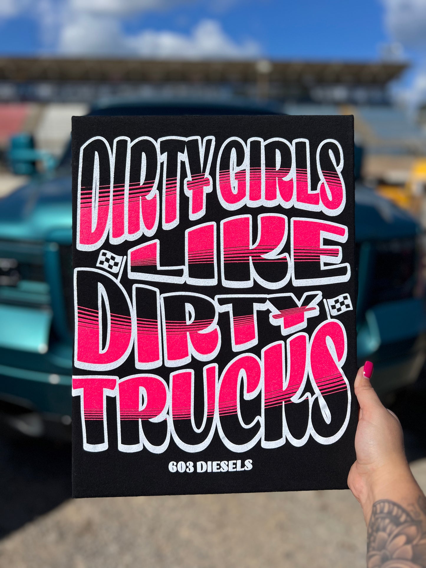 Dirty Girls Like Dirty Trucks Tshirt