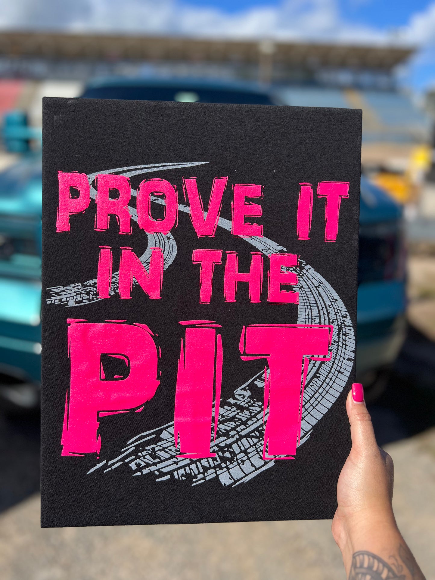 Prove It In The Pit Hot Pink Tshirt