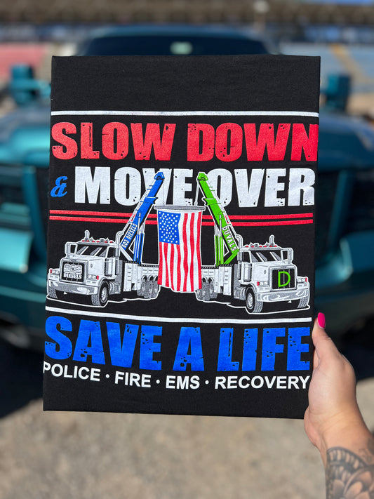 Slow Down, Move Over Tow Truck Tshirt