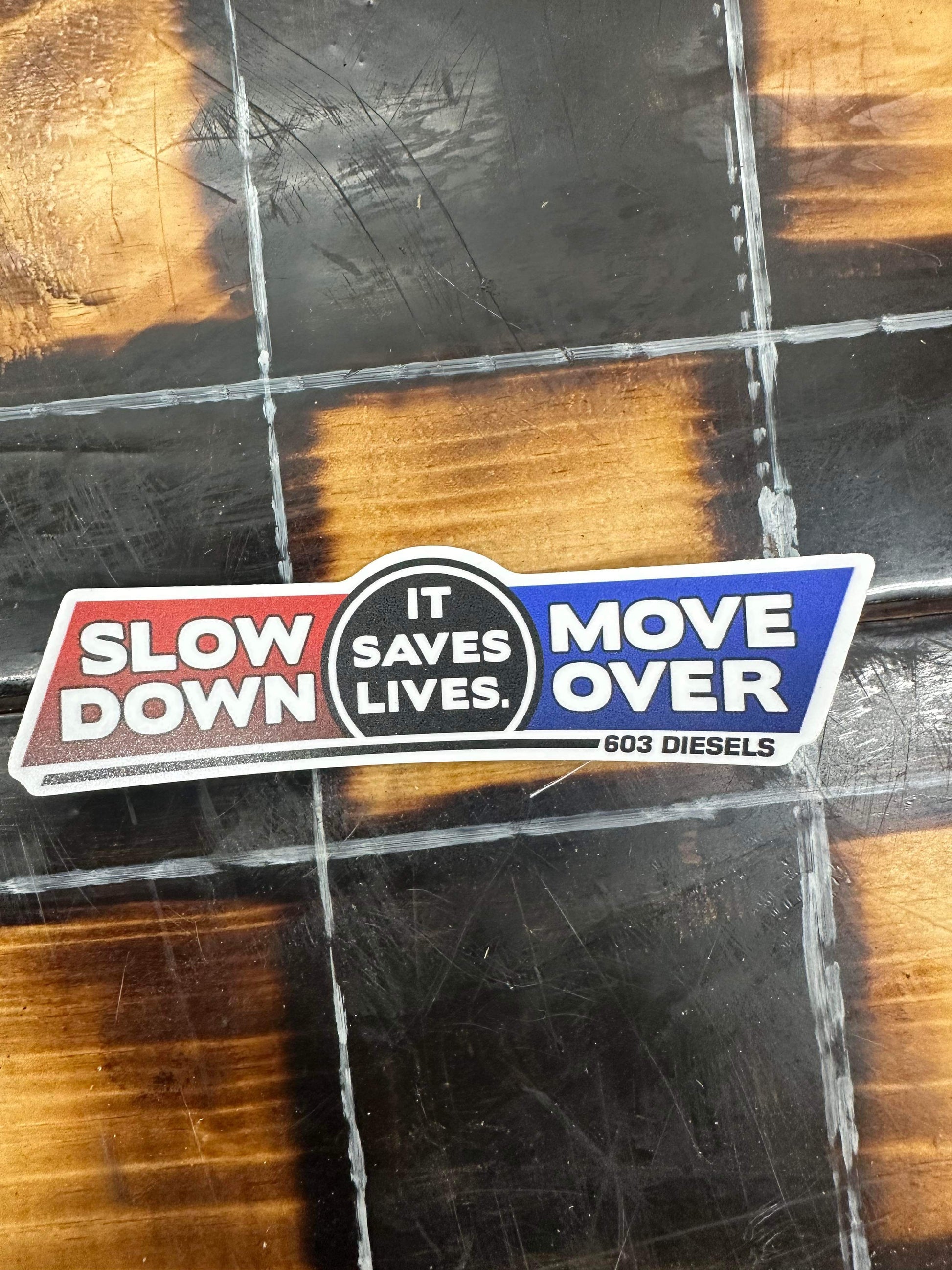 Slow Down Move Over Sticker – 603 DIESELS