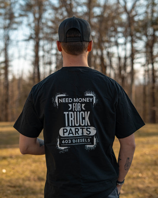 Need Money for Truck Parts Tshirt