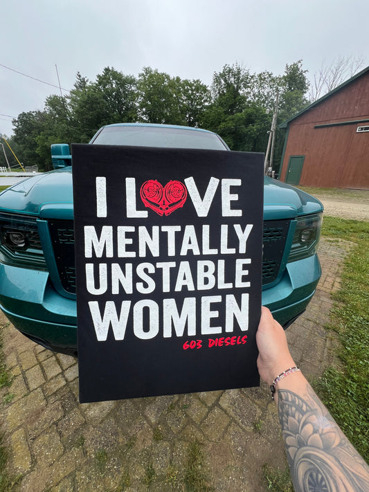 I <3 Mentally Unstable Women Tshirt - 28