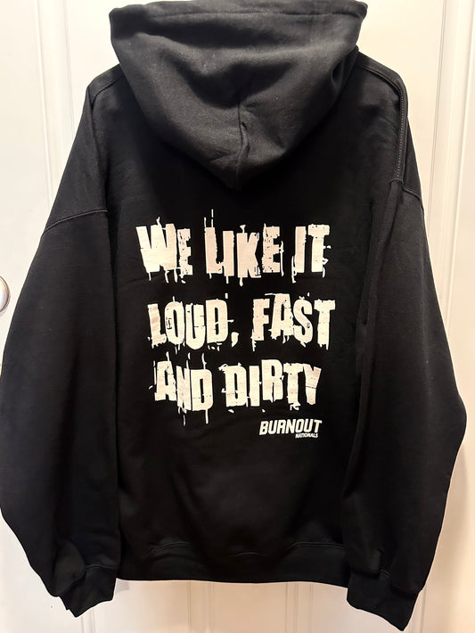 Loud, Fast & Dirty Sweatshirt