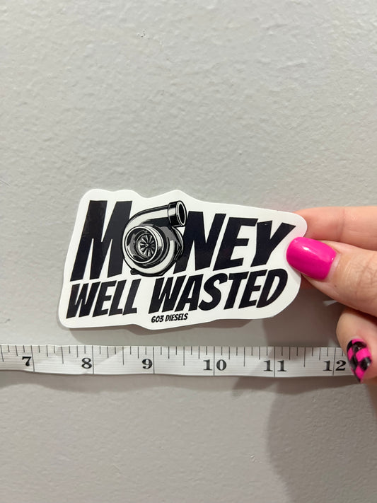 Wasted Money Sticker Decals & Stickers – 603 DIESELS