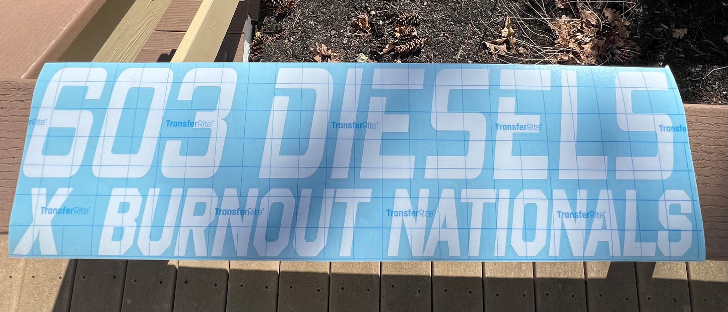 603 Diesels x Burnout Nationals Windshield Decal *35 ENTRIES*