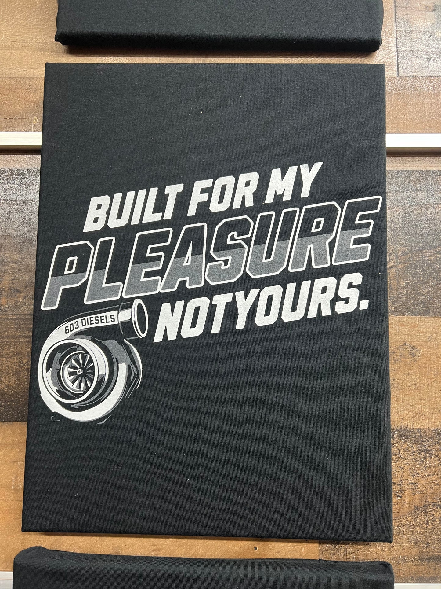 Built For My Pleasure Not Yours Tshirt