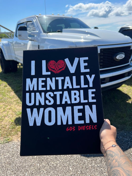 I <3 Mentally Unstable Women Tshirt