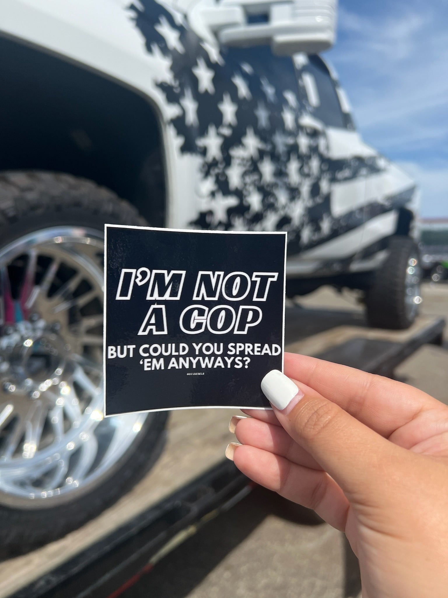 I'm Not A Cop Sticker – 603 DIESELS