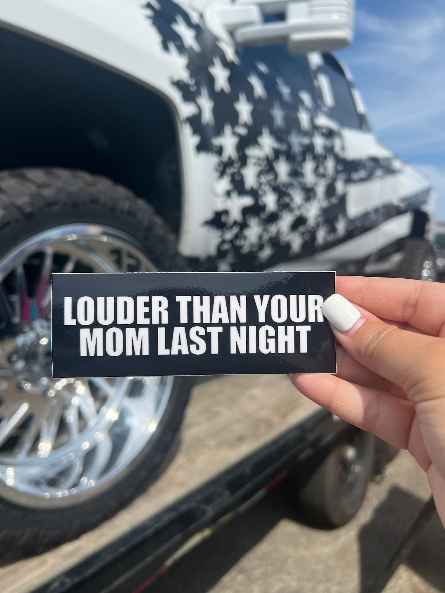 Louder Than Your Mom Sticker