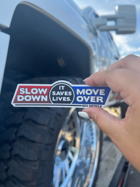 Slow Down Move Over Sticker