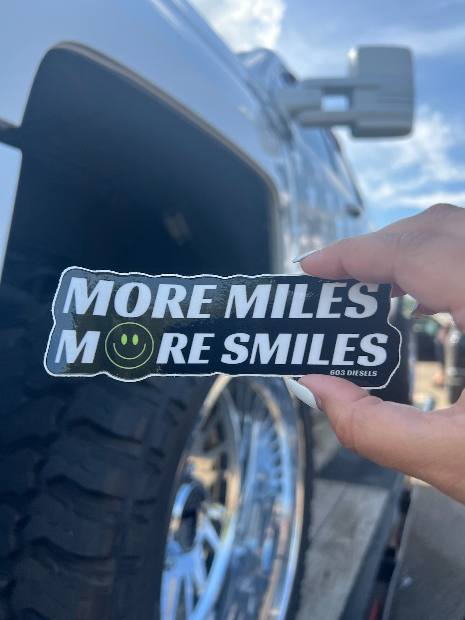 More Miles More Smiles Sticker – 603 DIESELS