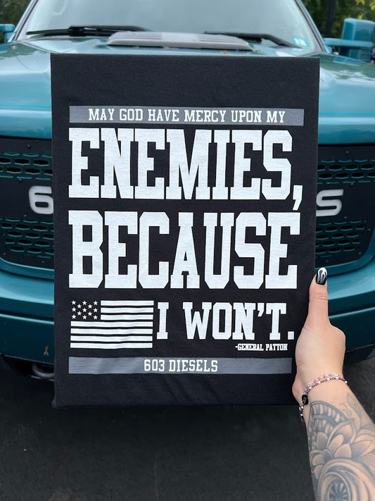 May God Have Mercy Upon My Enemies... Tshirt - 22