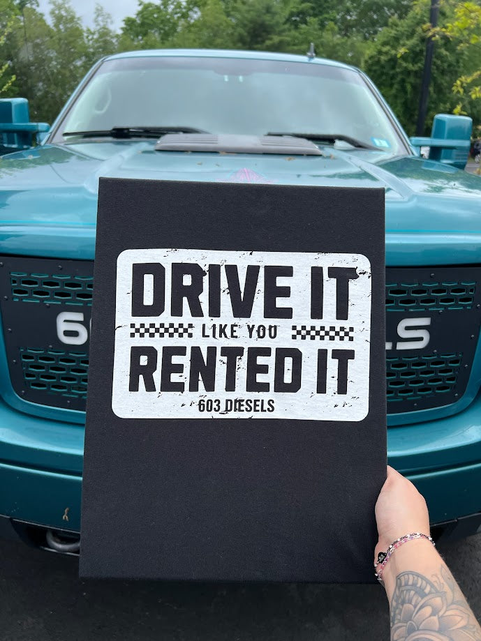 Drive It Like You Rented It Tshirt - 4
